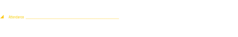  y Attendance ________________________________________________ 