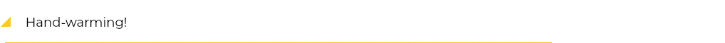 &nbsp;y Hand-warming! ________________________________________________________________________________________________